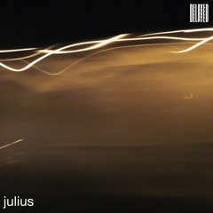 Delayed with... Julius