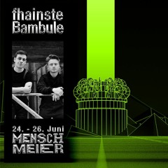 LIVE RECORDING // fhainste Bambule 25.06.22 // @Mensch Meier