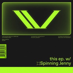 Instrumental Violence #22 w/ SPINNING JENNY