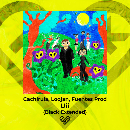 Cachirula, Loojan, Fuentes Prod - Uii (Black Extended) Free Download