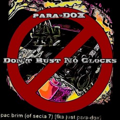 para-DOX - Bust No Glocks (Demo Version) (Produced by Smoothe Rapture)