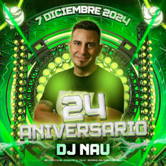 DJ NAU @ MR DANCE CLUB (24 Aniversario) Diciembre 2024