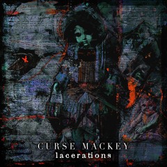 LACERATIONS MAXi-SINGLE