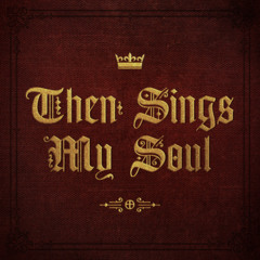 Then Sings My Soul - Week 2 - Because of Who God Is