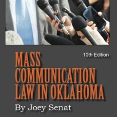 [PDF] ❤️ Read Mass Communication Law in Oklahoma: 10th Edition by  Joey Senat Ph.D.