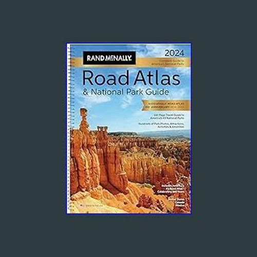 Stream {EBOOK} ⚡ Rand McNally 2024 Road Atlas & National Park Guide