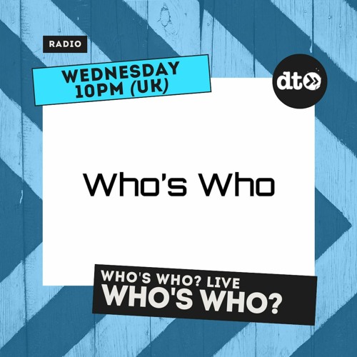 Who's Who? LIVE #002