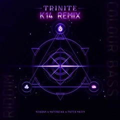 Sharks & Skybreak & Paper Skies - Trinite (K14 Remix)