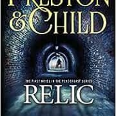( LiY ) Relic (Pendergast, Book 1) by Douglas Preston,Lincoln Child ( vqnFV )