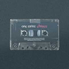 One More Chance (Flip)