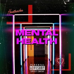 Mental Health (feat. SupaStatiq)