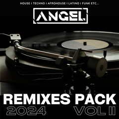 ANGEL DJ REMIX PACK 2024 VOL2 - DOWNLOAD