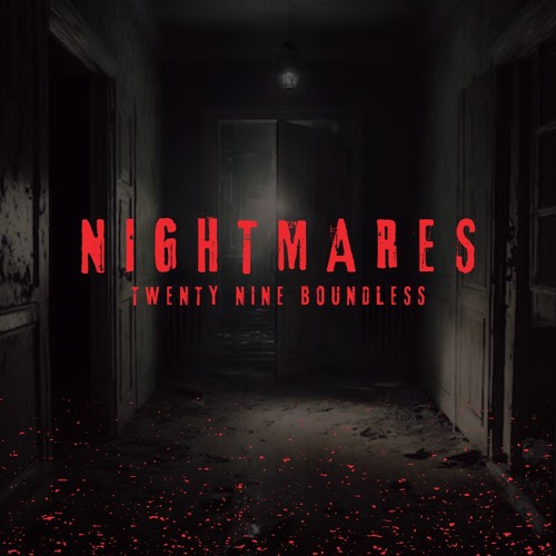 NIGHTMARES - TWENTY NINE BOUNDLESS