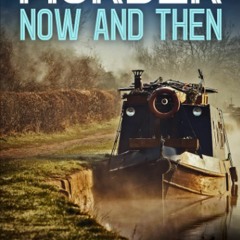 READ [DOWNLOAD] MURDER NOW AND THEN an utterly gripping crime mystery full of twists (DI Hillary Gre