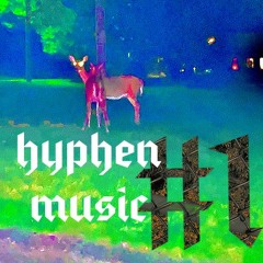 Hyphen Music #1