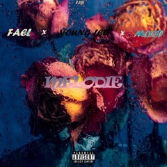 Melodie - Fael x Mood x Young Lee