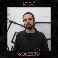MANDRUVÁ 'Multiface' | 08/04/2022
