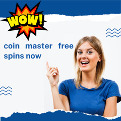 Get Coin Master Free Spins Right Away – Get Instant Prizes & Special Daily Links!