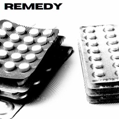REMEDY [FREE DOWNLOAD]