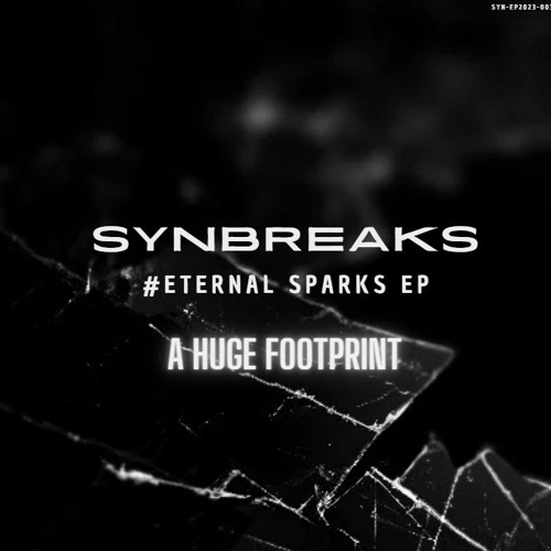 ETERNAL SPARKS EP - A huge footprint