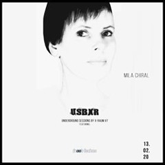 Mila Chiral for Underground Sessions by X-RAUM #7