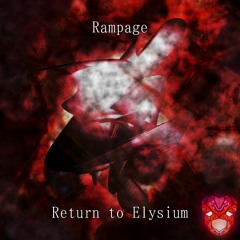 Rampage [Return To Elysium LP]