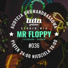 MR FLOPPY | Bita Godzina Studio Mix | 2023 03 19