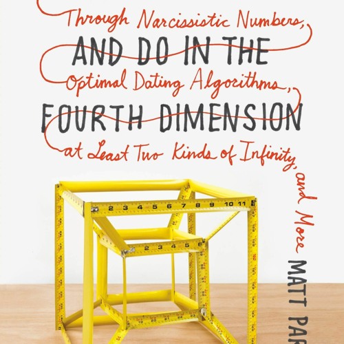 $PDF$/READ/DOWNLOAD  Things to Make and Do in the Fourth Dimension: A Mathematician's