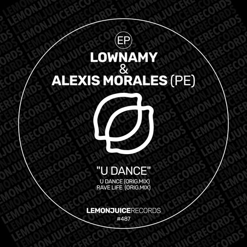 Lownamy, Alexis Morales (PE) - Rave Life