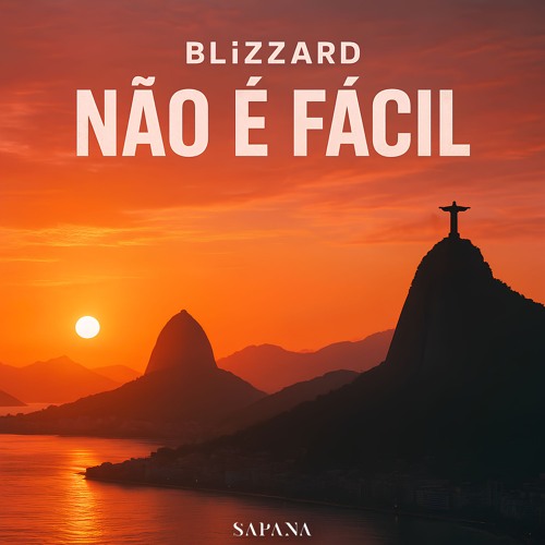BLiZZARD - Não é Fácil [OUT NOW @ SAPANA]
