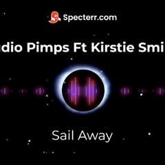 Audio Pimps Ft Kirstie Smiler Sail Away.wav