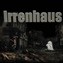 Irrenhaus (Prod. The Ushanka Boy)