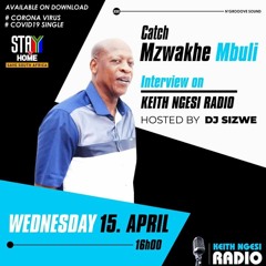 DjSizwe Talk To Mzwakhe Mbuli  #Covid - 19