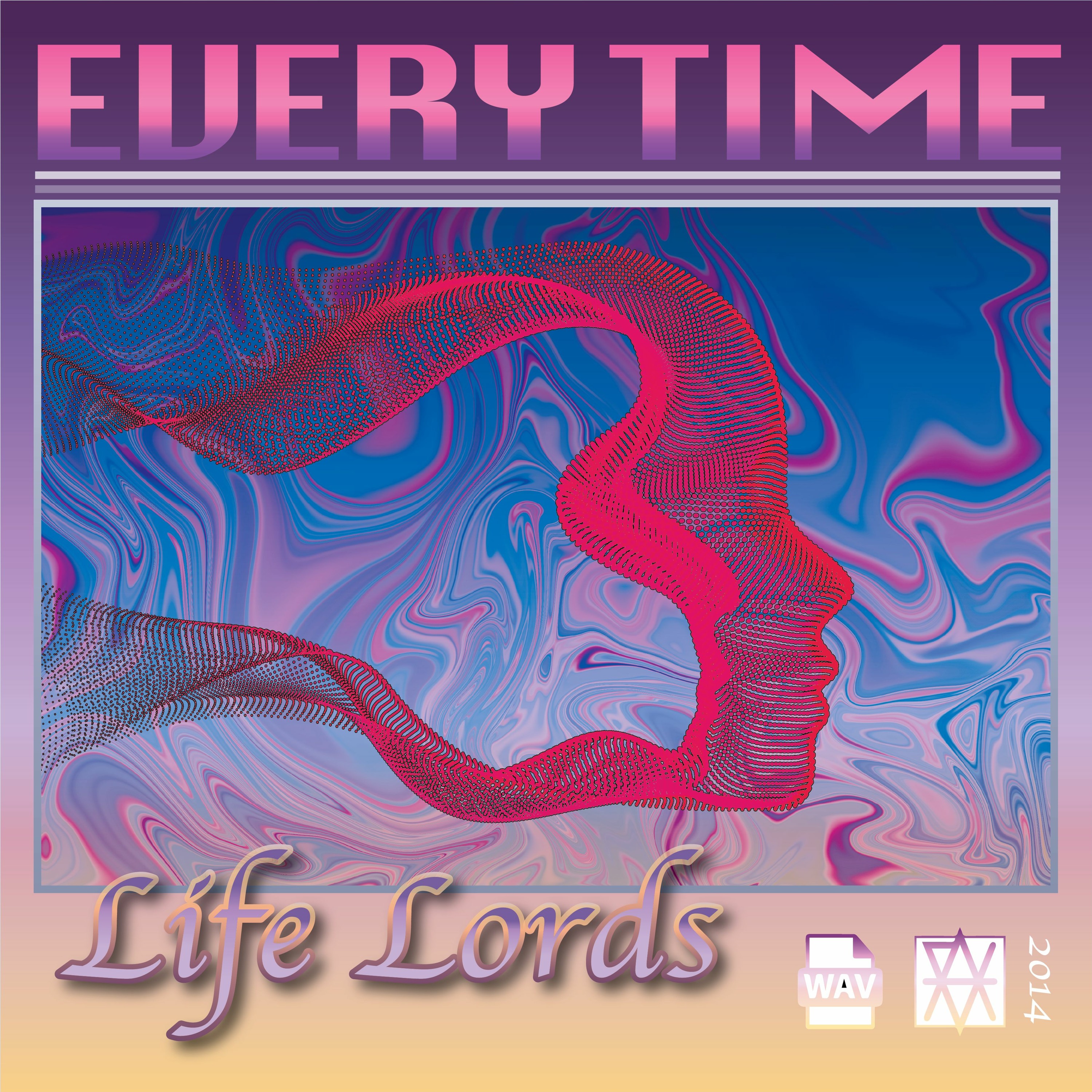 Life Lords - Every Time (2014) episode artwork