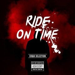 Coqui Selection "Ride On Time" (Radio Version)