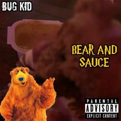Bear and Sauce