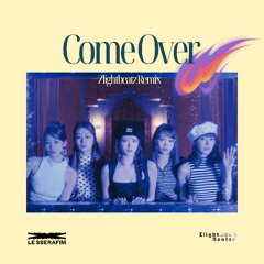 Le SSerafim - Come Over (Zlightbeatz Remix)