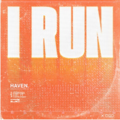 HAVEN - I Run (Harvey Masters House Remix)