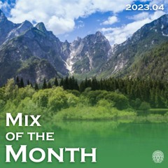 Mix Of The Month | April_2023