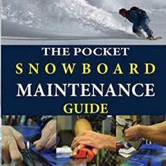 View PDF The Pocket Snowboard Maintenance Guide: DIY snowboard waxing and tuning (Snowboarding books