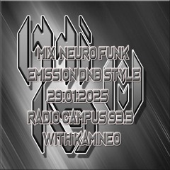 Mix Neuro Funk special eatbrain  émission DNB Style radio campus 29.01.2025 with kamineo