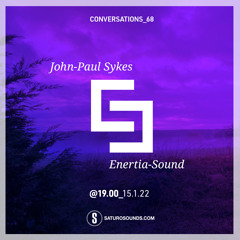 Conversations 68 JP Enertia - Sound