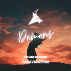 Imagine Dragons - Demons (ZANAVIA Remix)