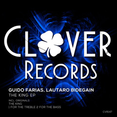 CVR147 : Guido Farias, Lautaro Bidegain - The King (Original Mix)