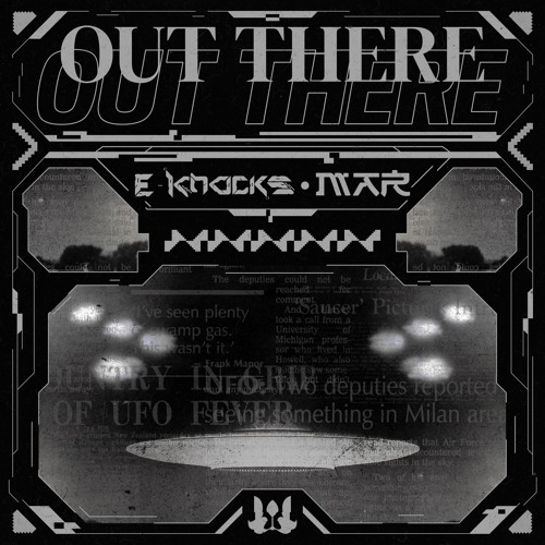 E-Knocks & MAR - Out There