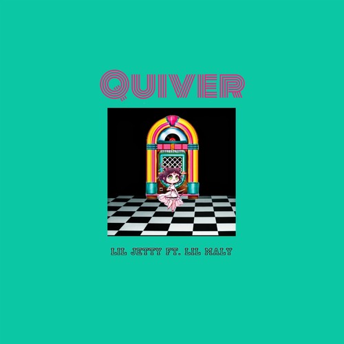 Quiver ft. Lil Maly