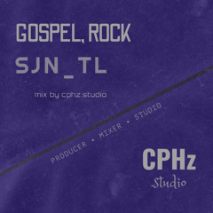 🎚️ SJL_TL - #Gospel, #Rock (#Mix by CPHz.studio)