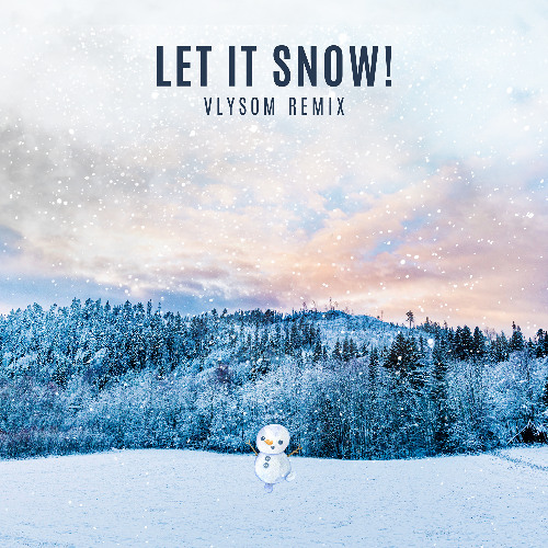 Let It Snow! (Remix)