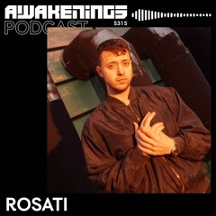 Awakenings Podcast S315 - Rosati