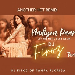 Nadiyon Paar DJ Firoz Let The Music Play